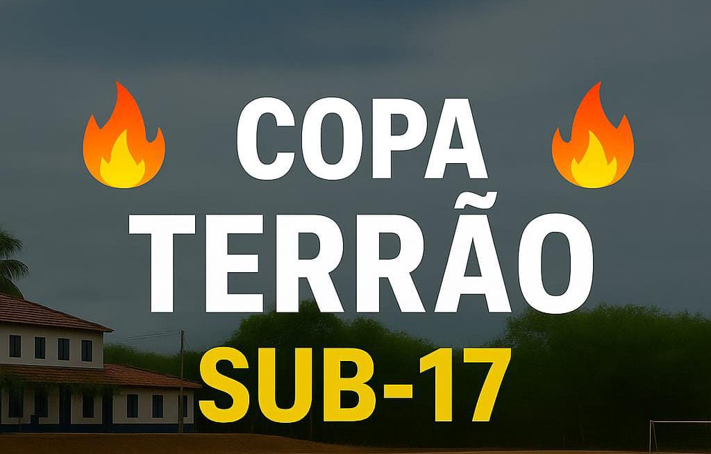Primeira Copa Terrão de Futebol Sub 17