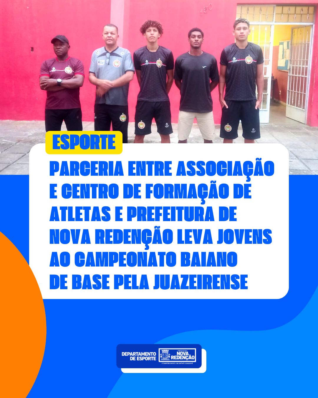 Futebol de Nova Redenção é bem representado no Baianão Sub 20